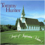 Tommy Hunter: Songs of Inspiration Volume 2